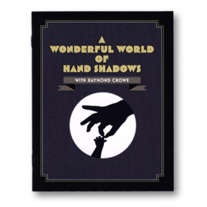 A Wonderful World of Hand Shadows